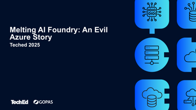 2025-05-20 'Melting AI Foundry: An Evil Azure Story' slide image